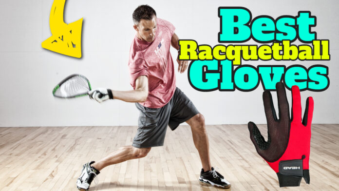 Best Racquetball Gloves 2020