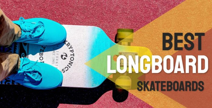 best longboard skateboards